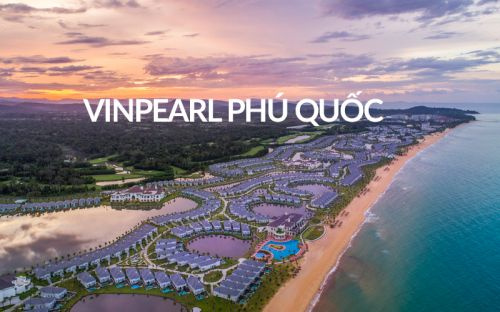 Tất tần tật kinh nghiệm du lịch Vinpearl Phú Quốc 2020