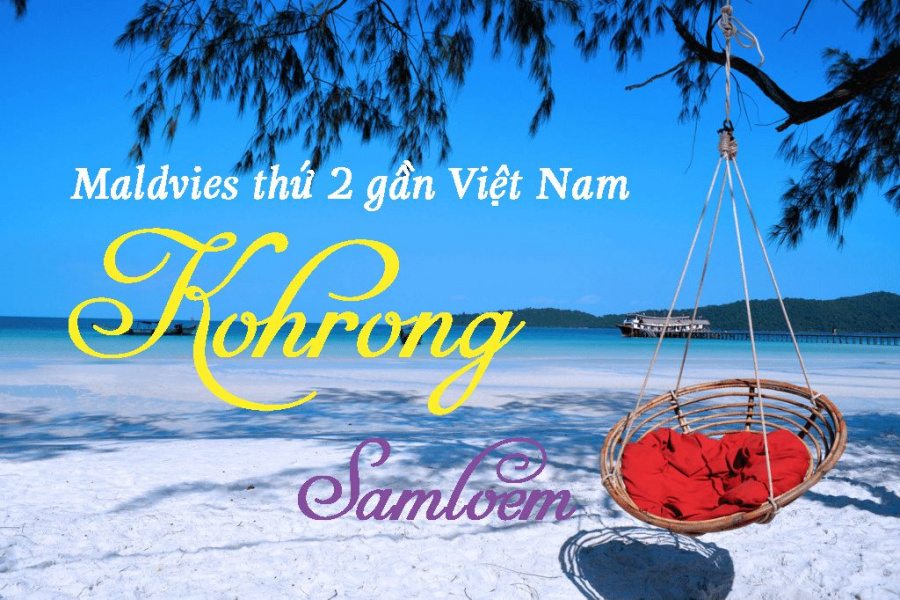 Campuchia, Đảo Kohrong Samloem, Hội du lịch, Thiên đường Kohrong Samloem