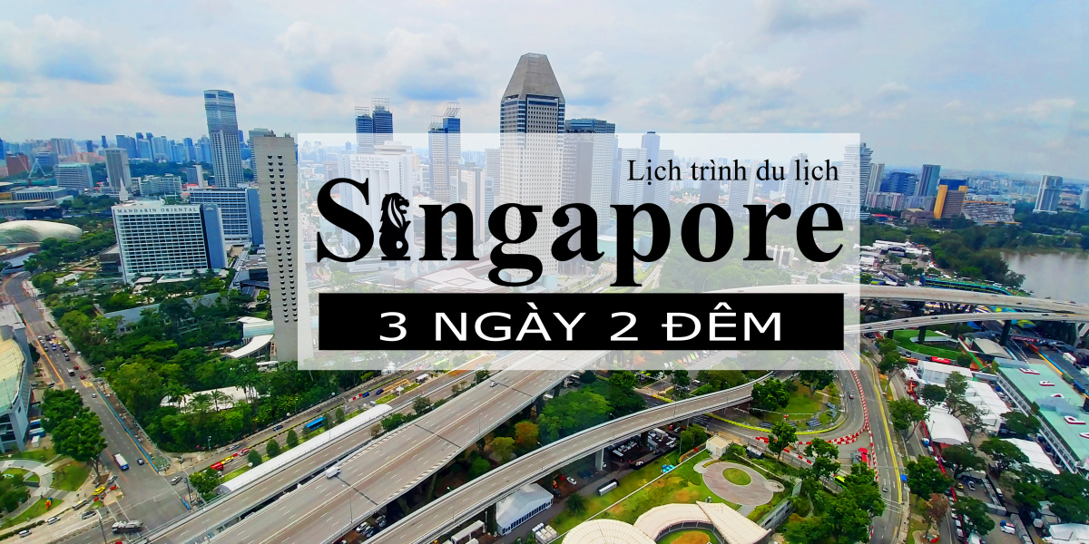 du lịch Singapore tự túc, Review du lịch Singapore, Review du lịch Singapore tự túc tháng 9, Singapore