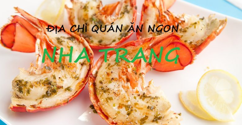 Top các quán ăn ngon Nha Trang – cập nhật mới nhất 2019