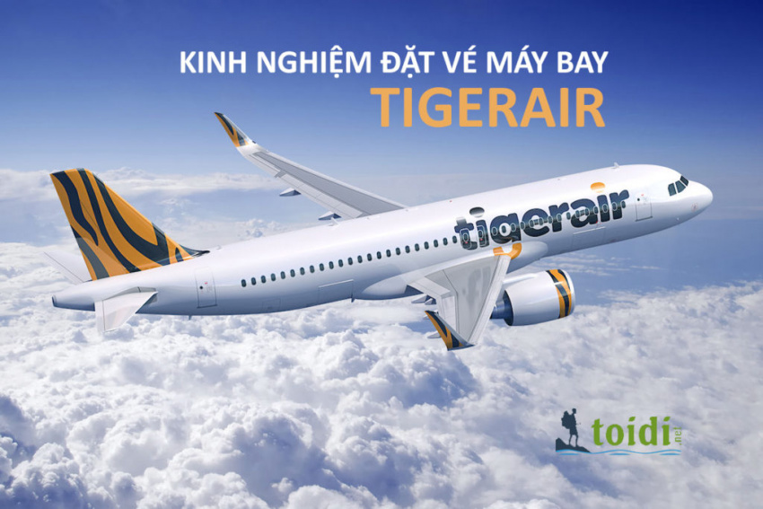 địa điểm nước ngoài, kinh nghiệm đặt vé máy bay tigerair