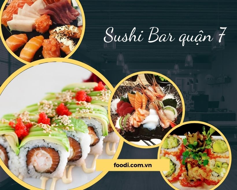 top 12 nhà hàng quán sushi quận 7 ngon nổi tiếng “thử một lần say cả đời”