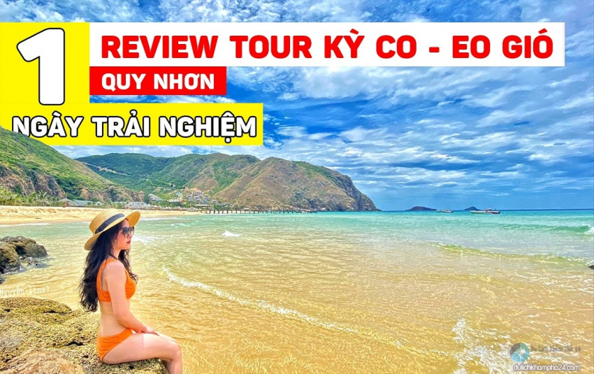 REVIEW tour Kỳ Co Eo Gió 1 ngày tại Quy Nhơn – Trải nghiệm của mình