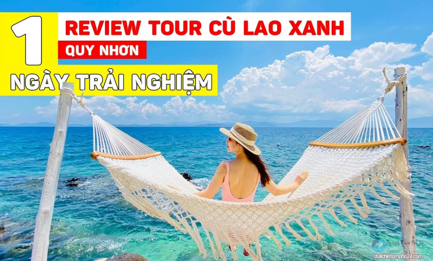 REVIEW Tour Cù Lao Xanh trong 1 ngày – Trải nghiệm thật của mình, review tour cù lao xanh, tour cù lao xanh