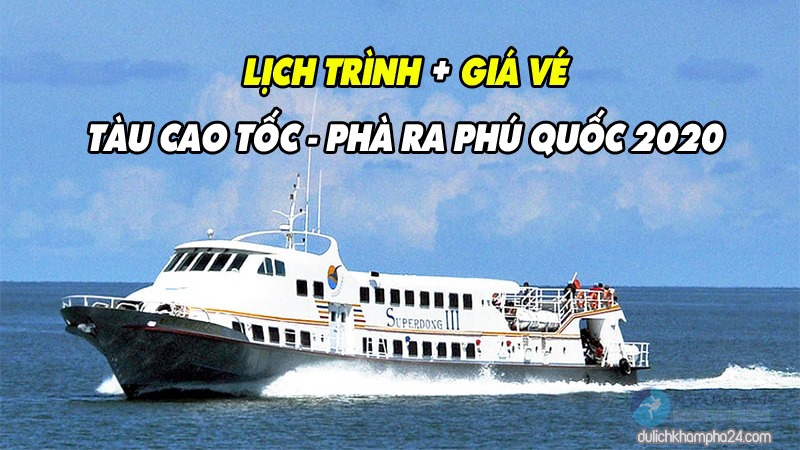 Lịch chạy và giá vé tàu đi Phú Quốc từ Hà Tiên và Rạch Giá
