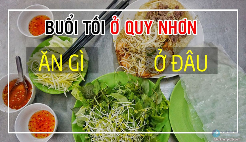 Buổi tối ở Quy Nhơn nên ăn gì, ăn ở đâu?