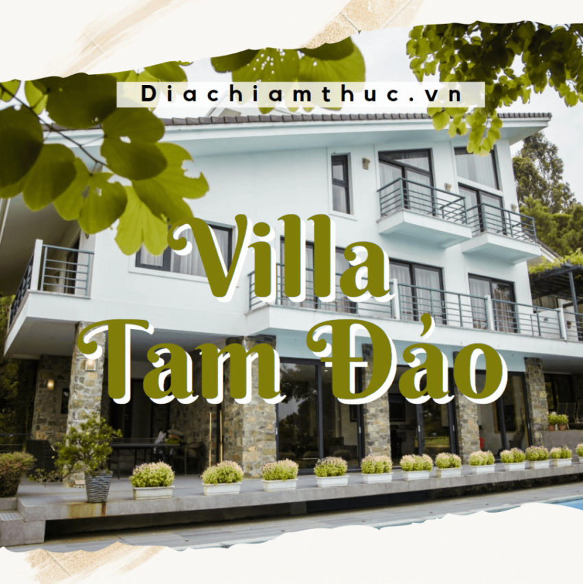 Top #17 villa Tam Đảo – Vĩnh Phúc có view đẹp, hồ bơi, sân golf đẳng cấp