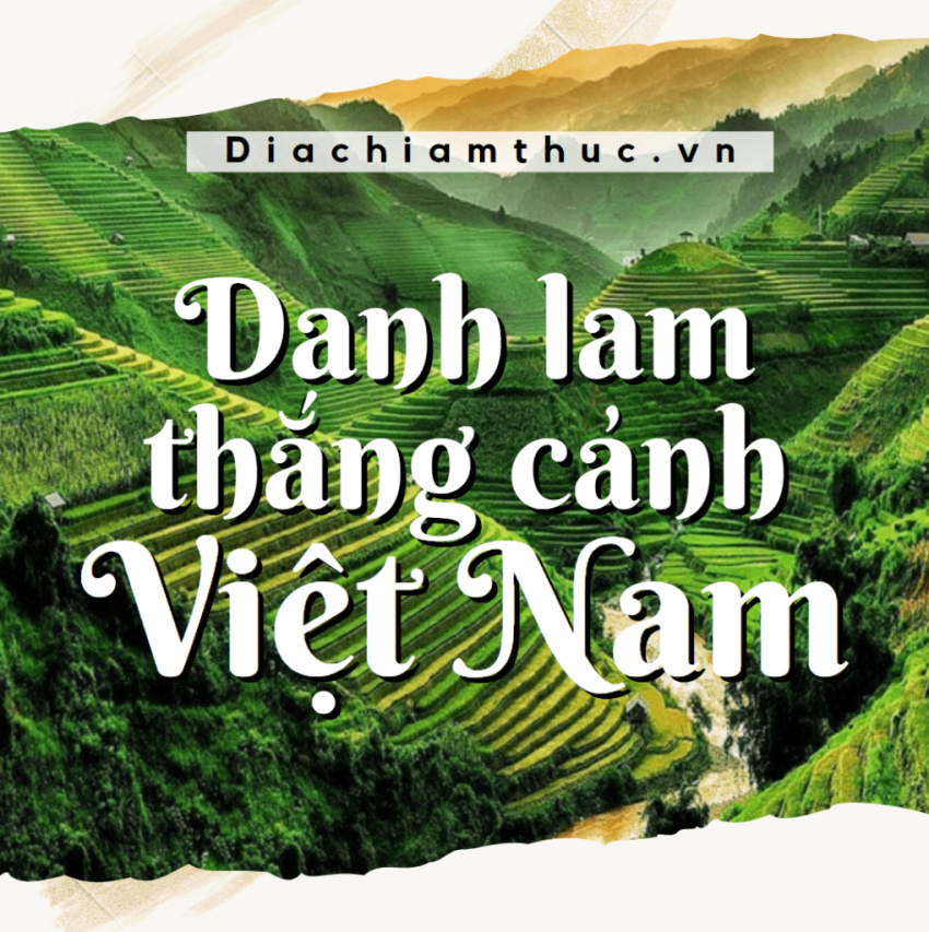 Top #26 danh lam thắng cảnh Việt Nam lừng lẫy thế giới