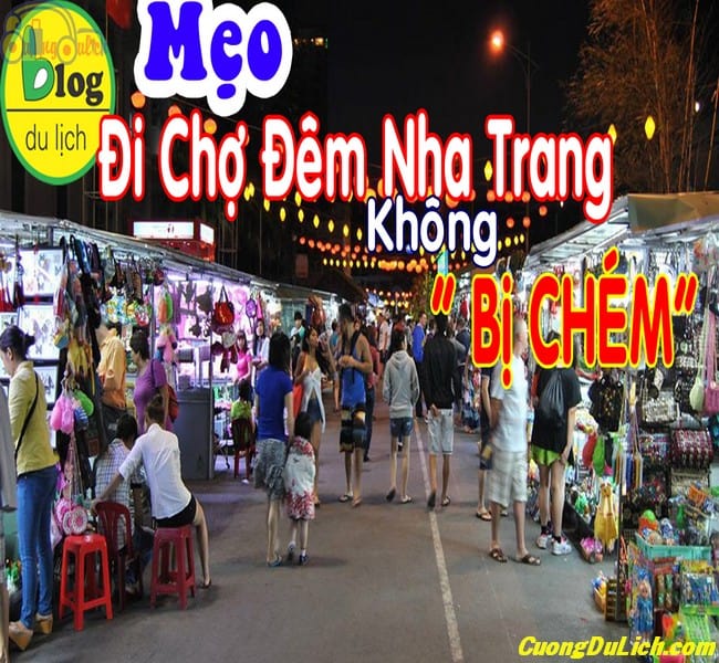 Review chi tiết Chợ Đêm Nha Trang năm 2022